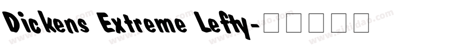 Dickens Extreme Lefty字体转换